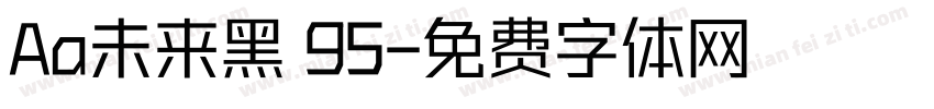 Aa未来黑 95字体转换